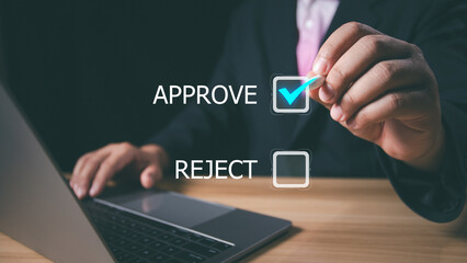 Approved, accept, pass inspection, Businessman writing or tick correct mark to approve document and project concept. Management, manager, examine, survey, tick, certification, business, technology.