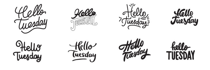 Collection of Hello Tuesday text lettering. Hand drawn vector art.