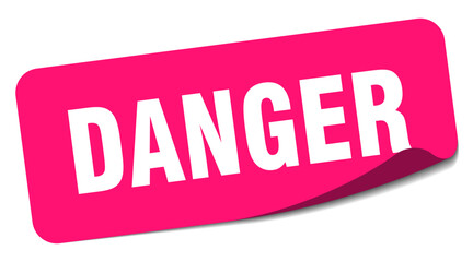 danger sticker. danger label