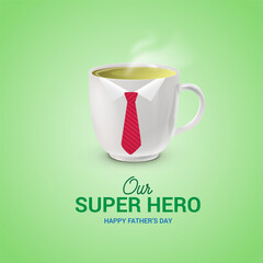 Happy Father's Day tea coffee concept. White cup with red tie nice corporate idea design with Happy Father's Day Logo text typography isolated editable vector illustration