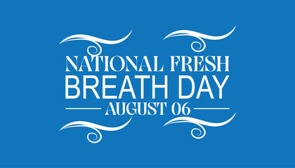 National Fresh breath day is observed every year on August.banner design template Vector illustration background design.