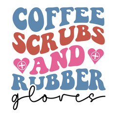 Coffee Scrubs And Rubber Gloves Retro SVG