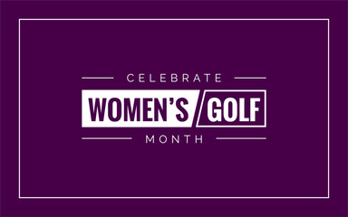 Obraz premium Women’s Golf Month Holiday Concept Vector