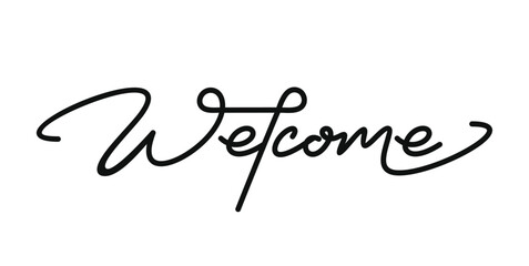 Welcome handwritten isolated on white background. Hand drawn lettering style, one line drawing, signature, brush, calligraphy, monoline. Vector Illustration