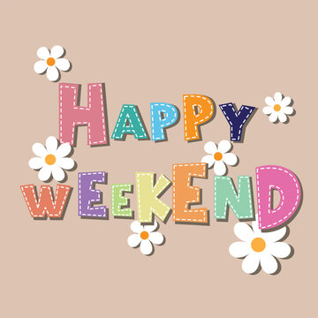 happy weekend quote lettering illustration