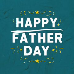 Obraz premium happy fathers' day