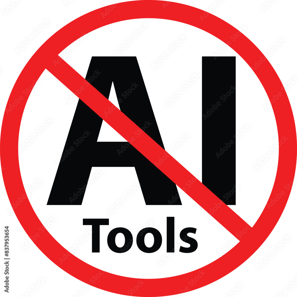 Aufkleber do not use ai tools. artificial intelegent is not allowed. no ai sign. prohibition ai tools. flat st
