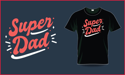 Super Dad Father's Day t-shirt
