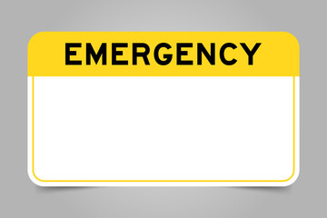 Label banner that have yellow headline with word emergency and white copy space, on gray background