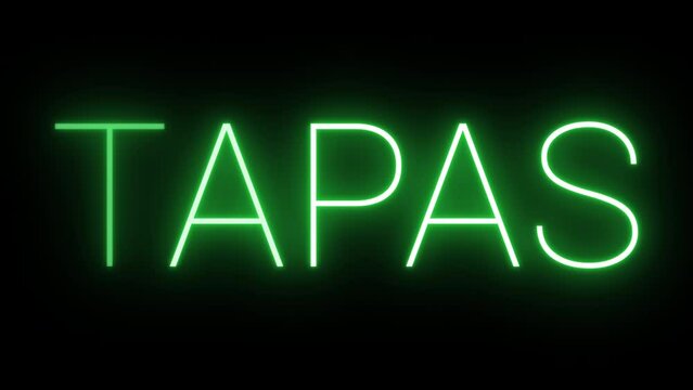 Flickering neon green glowing Tapas sign animated black background