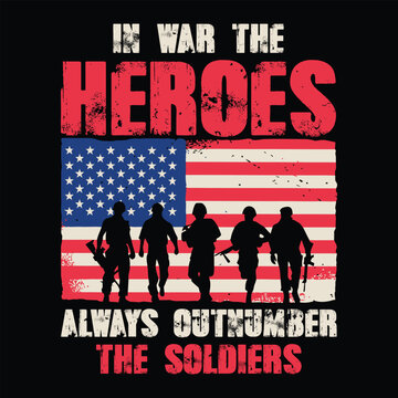 in war the heroes always outnumber the soldiers