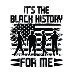 Obraz premium it’s the black history for me