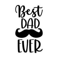  Best Dad Ever, Father's day Quote Design, Dad SVG