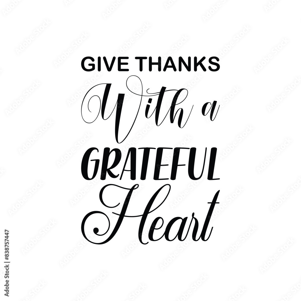 Wall mural give thanks with a grateful heart black letter quote