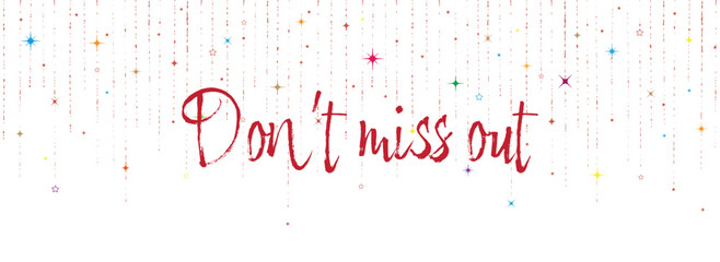 Don't miss out sign on white background	