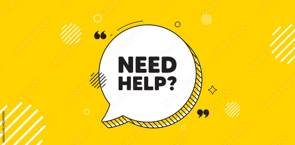 Poster need help tag. chat speech bubble banner. support service sign. faq information symbol. need help ch