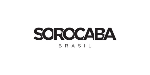 Sorocaba in the Brasil emblem. The design features a geometric style, vector illustration with bold typography in a modern font. The graphic slogan lettering.