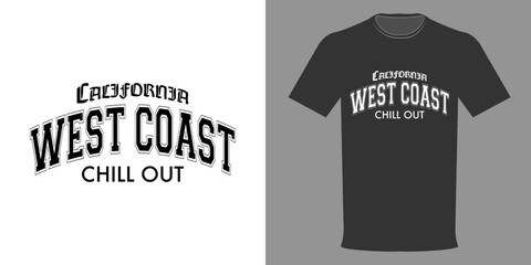 Vector illustration of West Coast T-shirt, Chill Out, California. West Coast College typographic print. Varsity College team