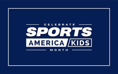 Sports America Kids Month Holiday Concept Vector