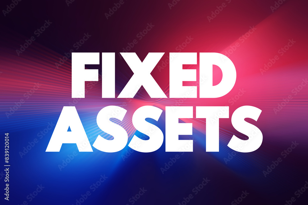 Poster fixed assets - long-term tangible piece of property or equipment that a firm owns and uses in its op
