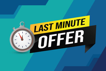 Last minute offer watch countdown Banner design template for marketing. Last chance promotion or retail. background banner poster modern graphic design for store shop, online store, website

