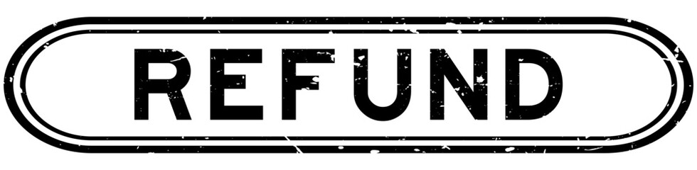 Grunge black refund word rubber seal stamp on white background