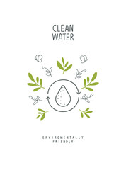 Vector cartoon  drop water sign. Illustration of Environmentally friendly planet. Sign of clean water. Think Green.
