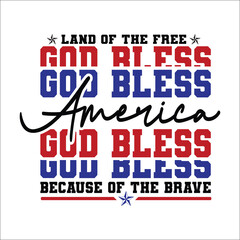God Bless America SVG Patriotic 4th Of July T-shirt, Patriotic Svg, Fourth of July Svg
