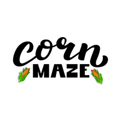 Corn maze black lettering on white background. Hand drawn vector illustration with text decor and ear icon for logo or advertising. Positive nice maize phrase for sticker or visitor’s billboard