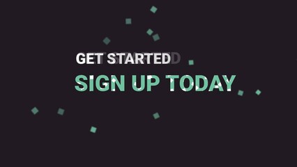 Animated Sign Up Now Typography on colorful  Screen Background Get started today