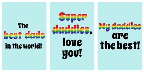 Fototapeta premium Set of cards for Father's Day with Pride symbols, LGBT colors in congratulatory phrases for daddies