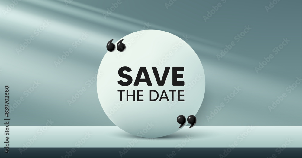 Poster save the date tag. circle frame, product stage background. calendar meeting offer. save appointment 