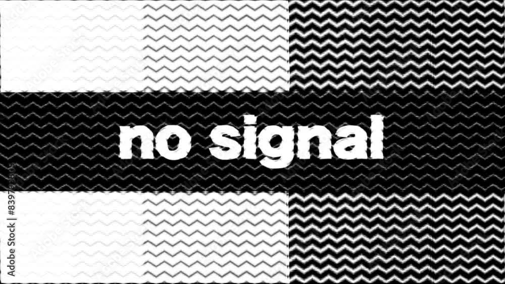 Poster no signal text message animation on screen in black and white with irregular lines, flickering and g