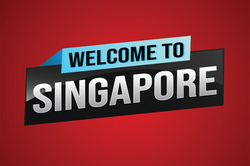 text word welcome to Singapore city icon logo poster vector modern design graphic can use banner, flyer, web, study, education, sport event, special promo tour trip vacation holiday

