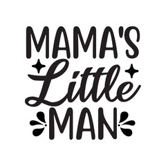 Mama's Little Man SVG Cut File