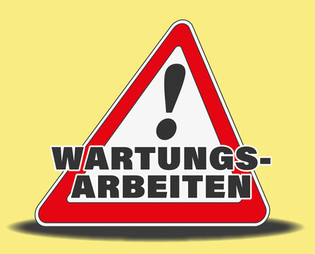Hinweisschild, Achtung, Wartungsarbeiten