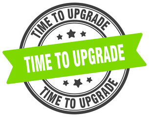time to upgrade stamp. time to upgrade label on transparent background. round sign