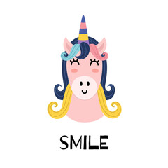 Smile print for kids with a cute unicorn. Poster with a magic horse and text. Great for t shirt, greeting cards, apparel. Vector illustration