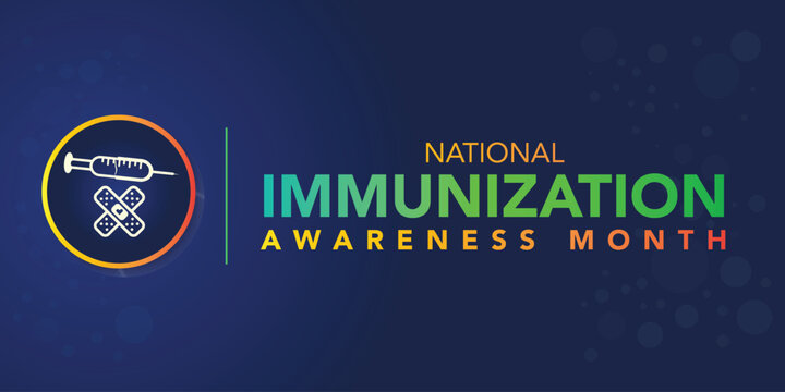 National immunization or immunisation awareness month is observed every year in August, it is the process by which an individual's immune system becomes fortified against an agent. Vector illustration