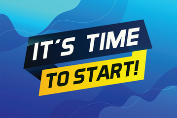 It's time to start word concept vector illustration and 3d style, landing page, template, ui, web, mobile app, poster, banner, flyer, background, gift card, coupon, label, wallpaper

