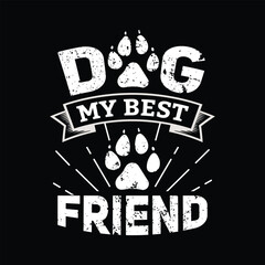 Dog quotes typographic vector t shirt design.