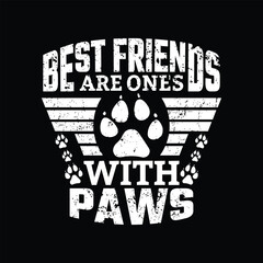 Dog quotes typographic vector t shirt design.