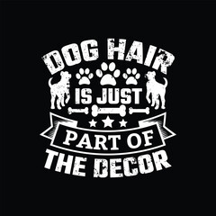 Dog quotes typographic vector t shirt design.