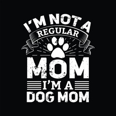 Dog quotes typographic vector t shirt design.