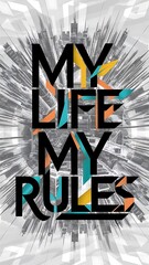 My Life My Rules Motivational Quote Wallpaper