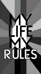 My Life My Rules Motivational Quote Wallpaper
