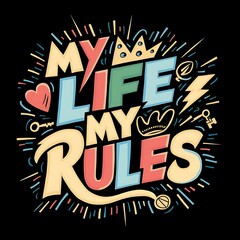 My Life My Rules Motivational Quote Wallpaper