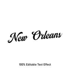 New Orleans text effect vector. Editable college t-shirt design printable text effect vector	