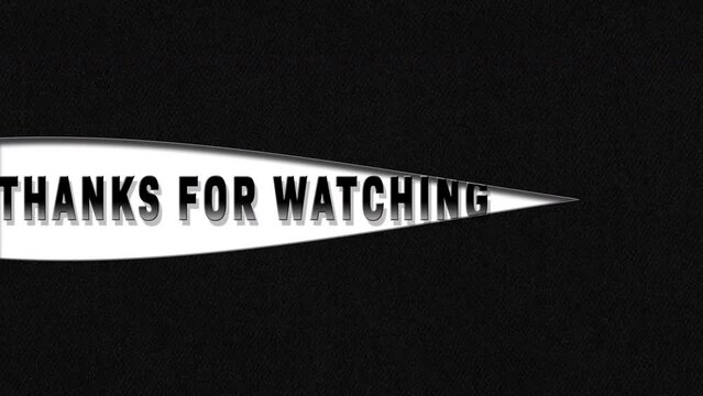 Animation thanks for watching text.Suitable for end screen of video.For video editing and content creators.lines text reveal.Minimal.Black and white background.texture