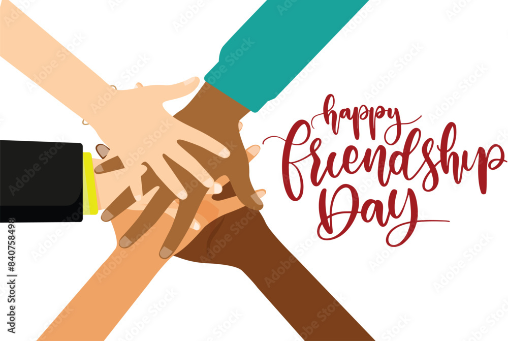 Wall mural happy friendship day .hands of diverse group of people putting together. concept of community, suppo